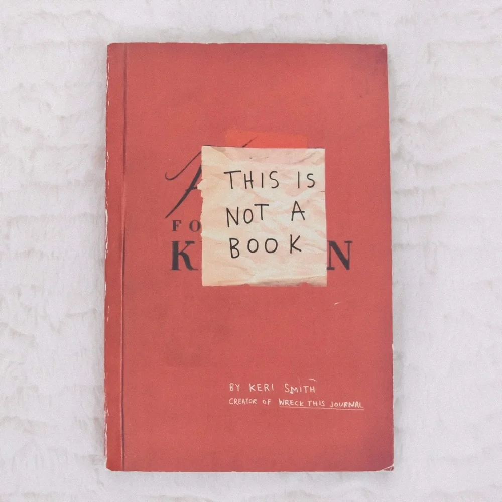 Keri Smith This Is Not a Book (Paperback)